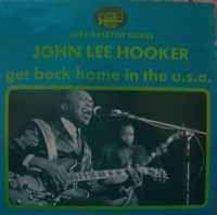 Capa do álbum "Get Back Home In The U.S.A.", de John Lee Hooker