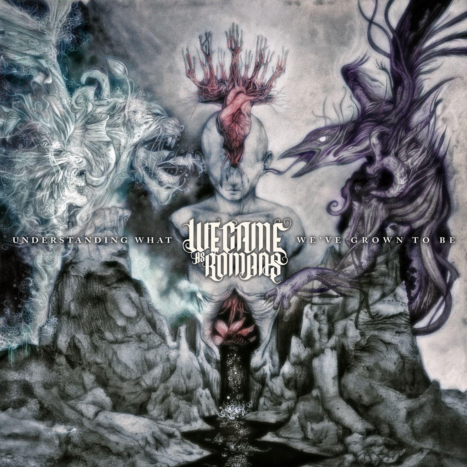 Portada de Álbum "Undertanding What We've Grown To Be", de We Came As Romans