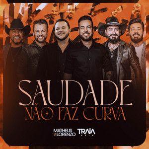 Capa do Single/EP "Saudade Não Faz Curva (part. Matheus e Lorenzo)", de Traia Véia