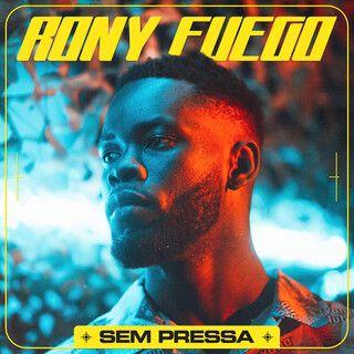 Portada del álbum "Sem Pressa", de Rony Fuego