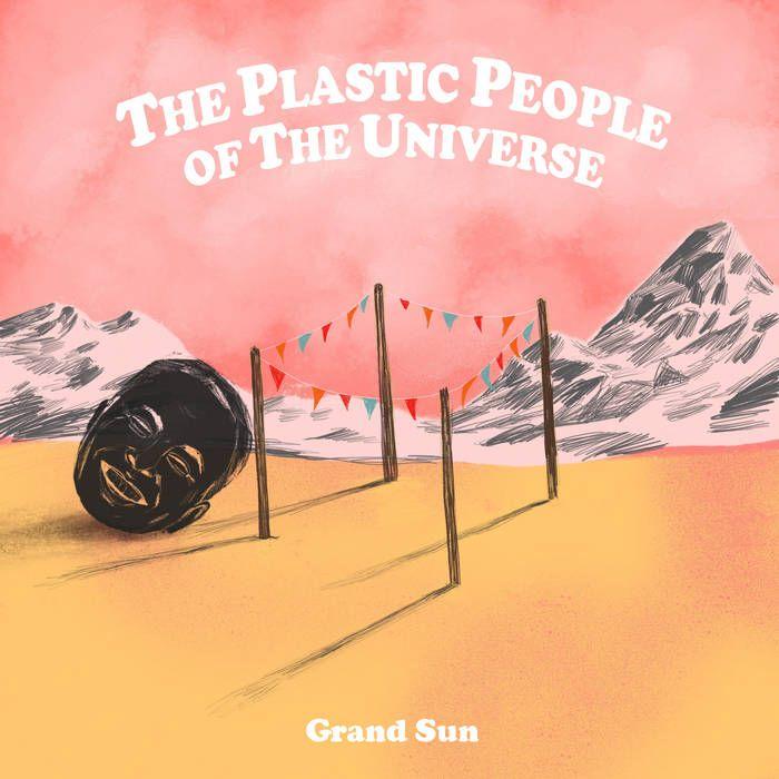 Portada de Sencillo/EP "The Plastic People of The Universe ", de Grand Sun