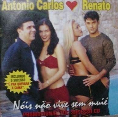 Portada de Álbum "Nóis Não Vive Sem Muié ", de Antônio Carlos e Renato