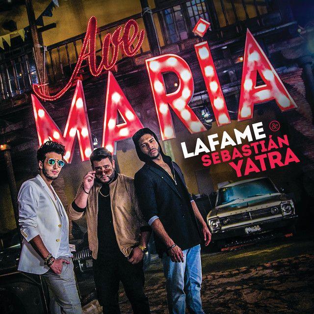 Capa do Single/EP "Ave María (part. Sebastián Yatra)", de Lafame