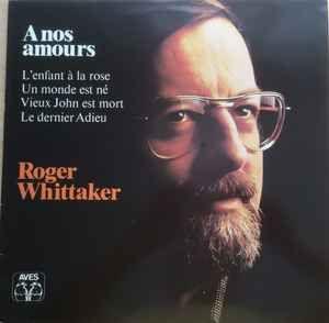 Portada de Álbum "A Nos Amours", de Roger Whittaker