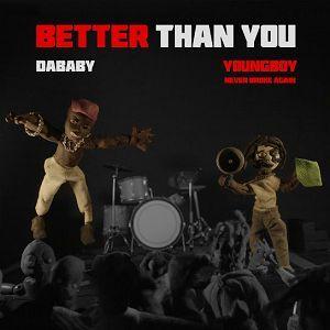 Capa do álbum "BETTER THAN YOU", de YoungBoy Never Broke Again (NBA YoungBoy)