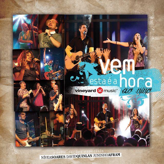 Album cover of "Vem Esta É a Hora " by Vineyard