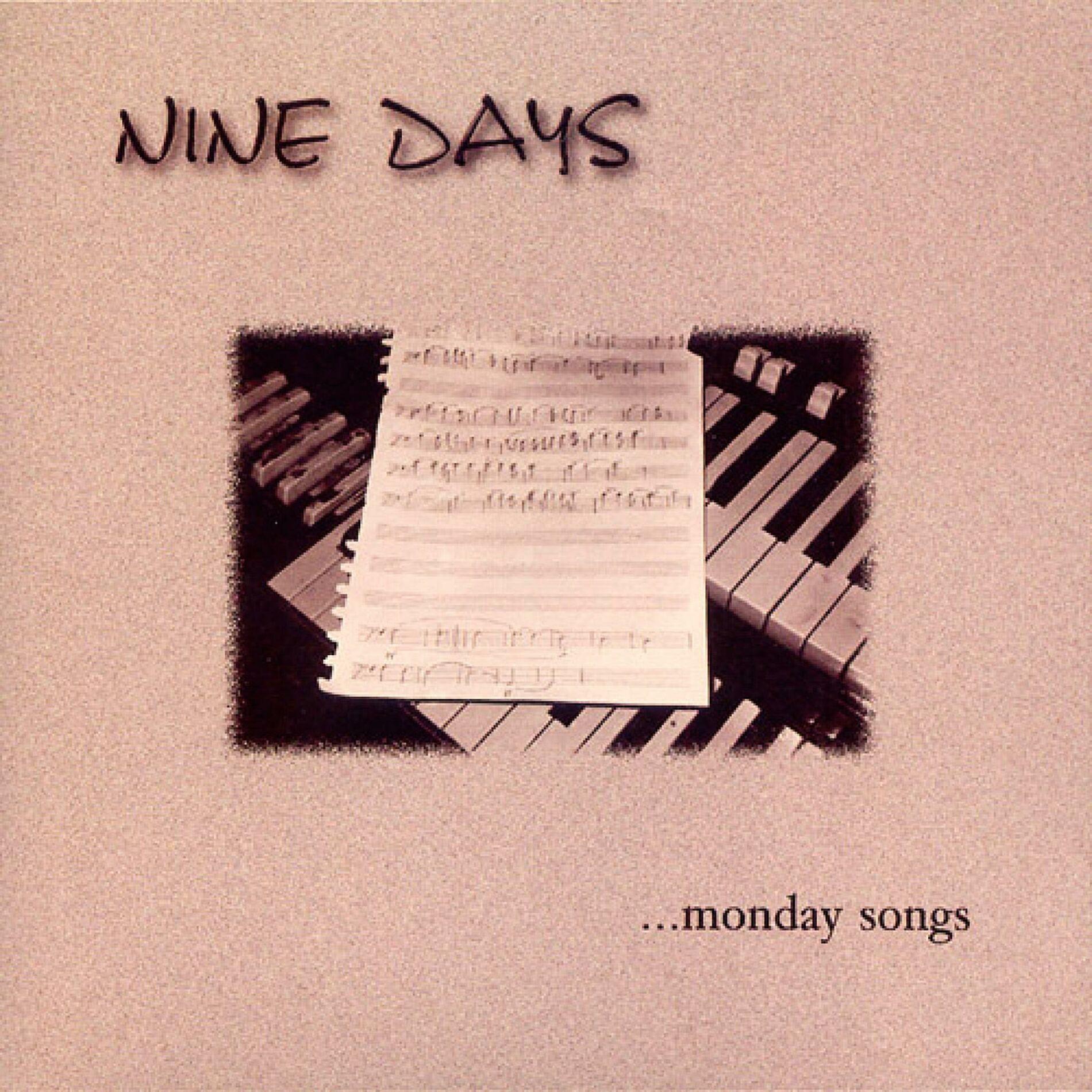 Capa do Álbum " ...Monday Songs", de Nine Days