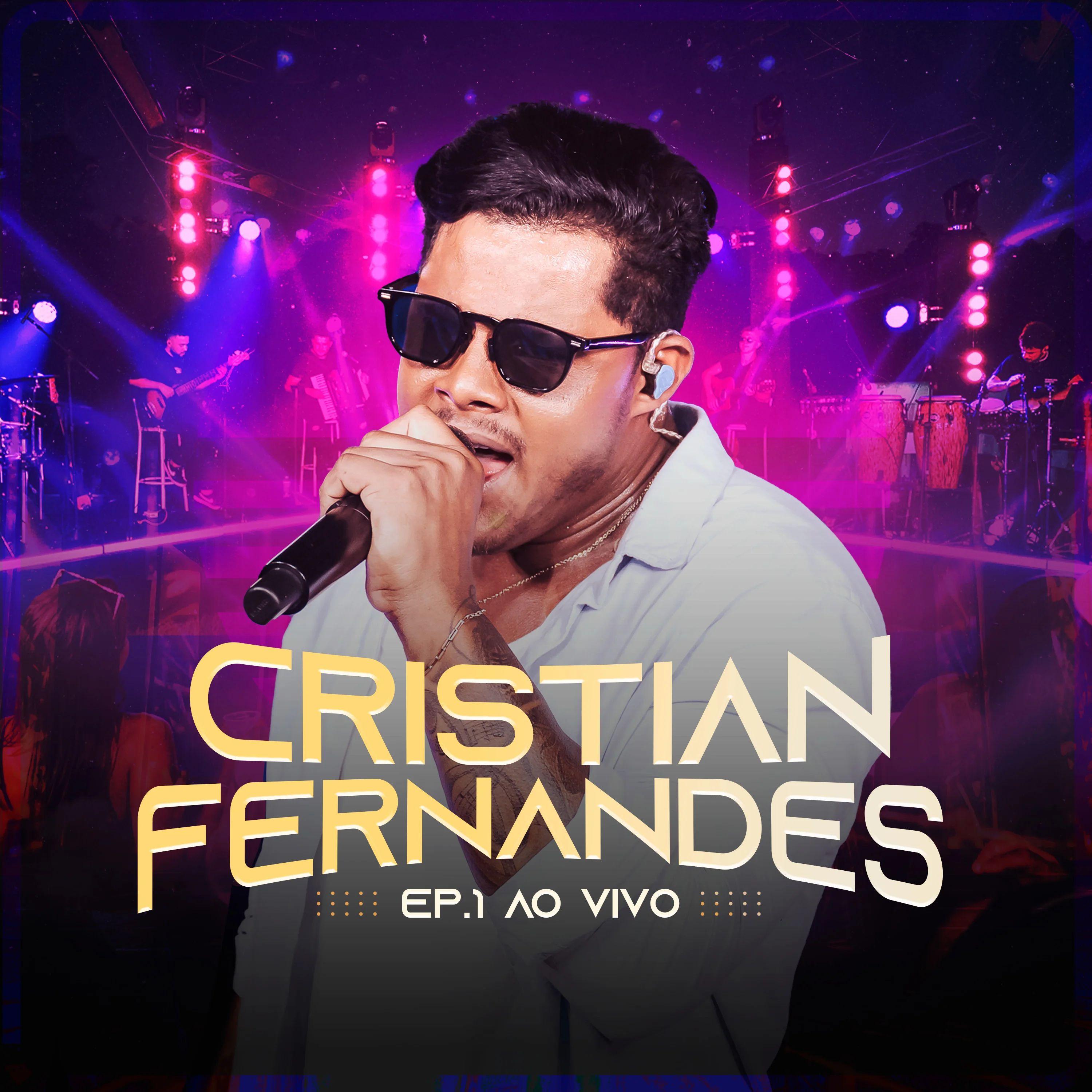 Single/EP cover of "Cristian Fernandes, Ep. 1 (Ao Vivo)" by Cristian Fernandes