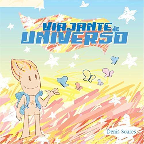 Portada de Álbum "Viajante do Universo", de Denis Soares