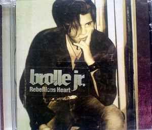 Capa do Álbum "Rebellious Heart", de Brolle Jr