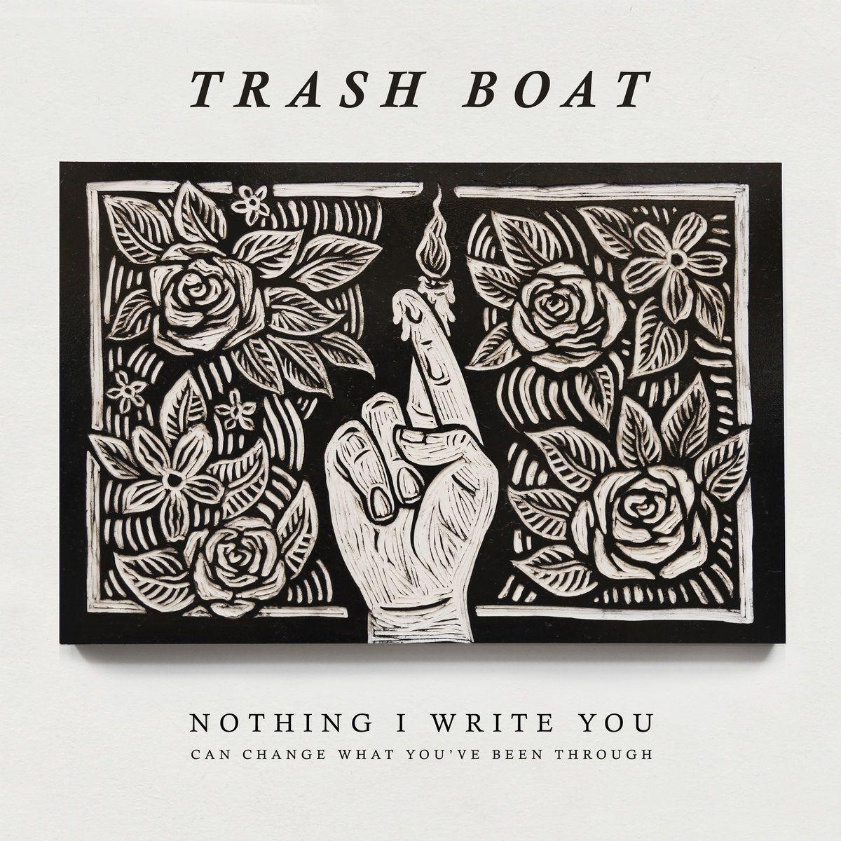 Capa do Álbum "Nothing I Write You Can Change What You've Been Through", de Trash Boat