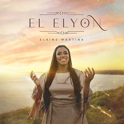 Portada del álbum "El Elyon", de Elaine Martins