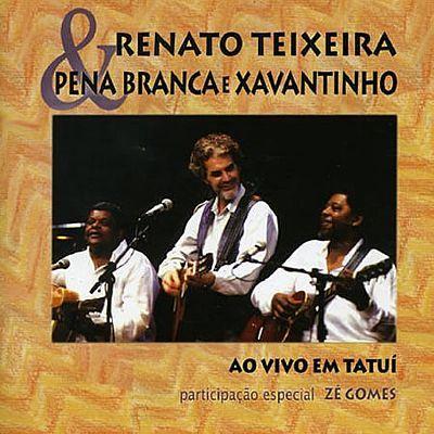 Album cover of "Ao Vivo Em Tatuí" by Renato Teixeira & Pena Branca e Xavantinho