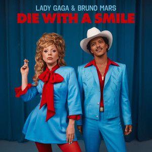 Album cover of "Die With A Smile" by Lady Gaga