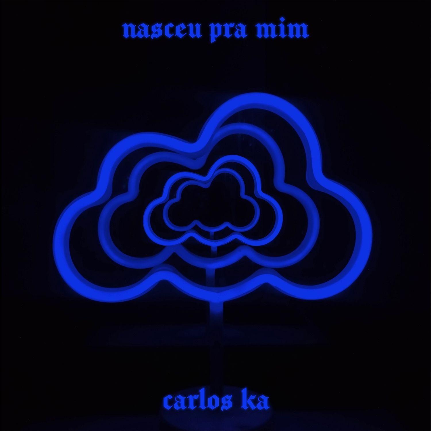 Portada de Sencillo/EP "Nasceu Pra Mim", de Carlos Ka