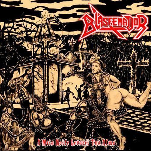Portada de Álbum "A Meia Noite Levarei Tua Alma", de Blasfemador
