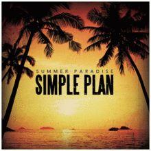 Portada del álbum "Summer Paradise (feat. MKTO)", de Simple Plan