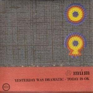 Capa do Álbum "Yesterday Was Dramatic: Today Is OK", de Múm