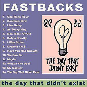 Portada de Álbum "The Day That Didn't Exist", de Fastbacks