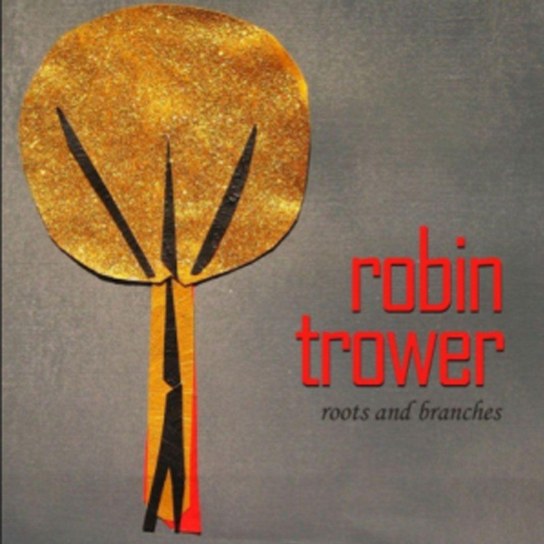 Portada del álbum "Roots And Branches", de Robin Trower