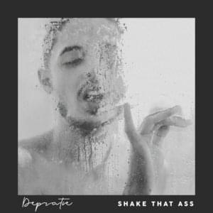 Portada de Sencillo/EP "Shake That Ass", de Depratie