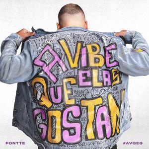 Portada de Sencillo/EP "A Vibe Que Elas Gostam", de Fontte