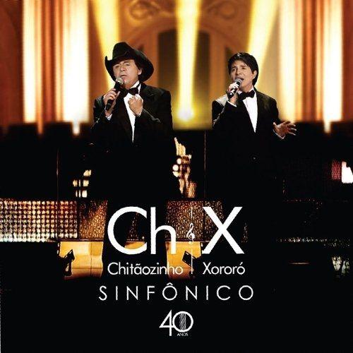 Portada de Álbum "40 Anos - Sinfônico ", de Chitãozinho & Xororó