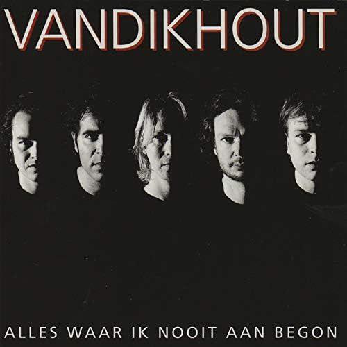 Portada de Álbum "Alles Waar Ik Nooit Aan Begon", de Van Dik Hout