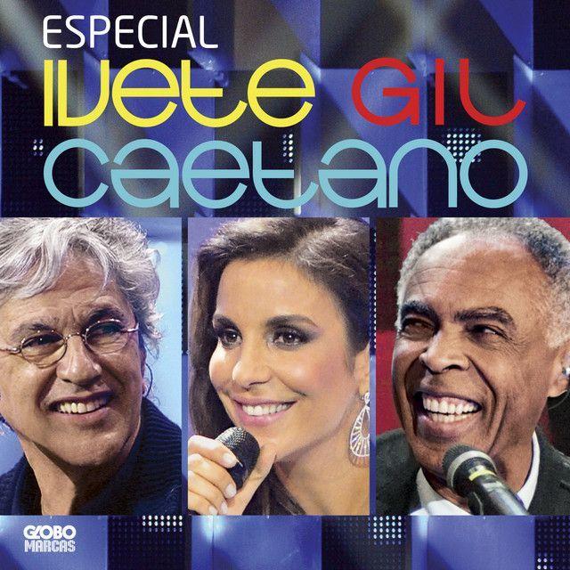 Portada del álbum "Especial Ivete, Caetano e Gil ", de Caetano Veloso