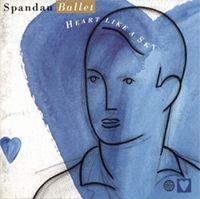 Capa do Álbum "Heart Like a Sky", de Spandau Ballet