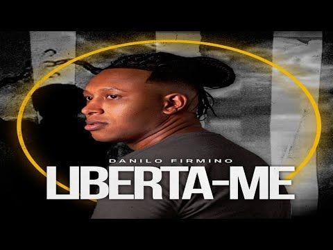 Portada de Sencillo/EP "Liberta-Me ", de Danilo Firmino
