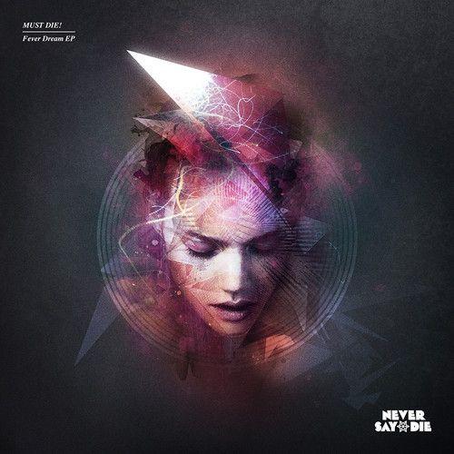 Portada de Álbum "Fever Dream", de Must Die