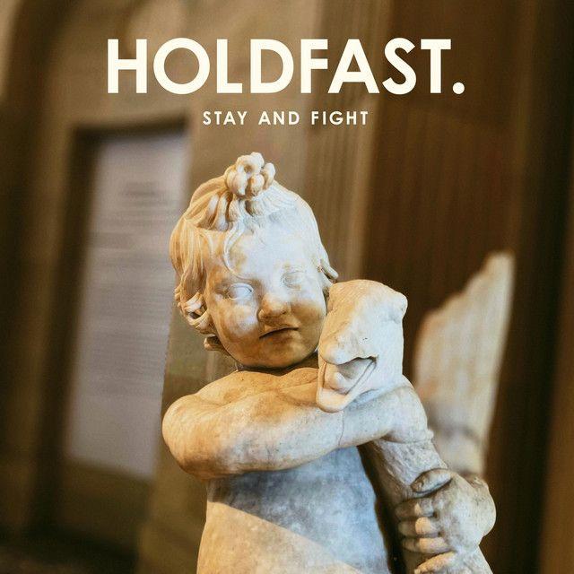 Portada de Álbum "Stay And Fight", de HOLDFAST.