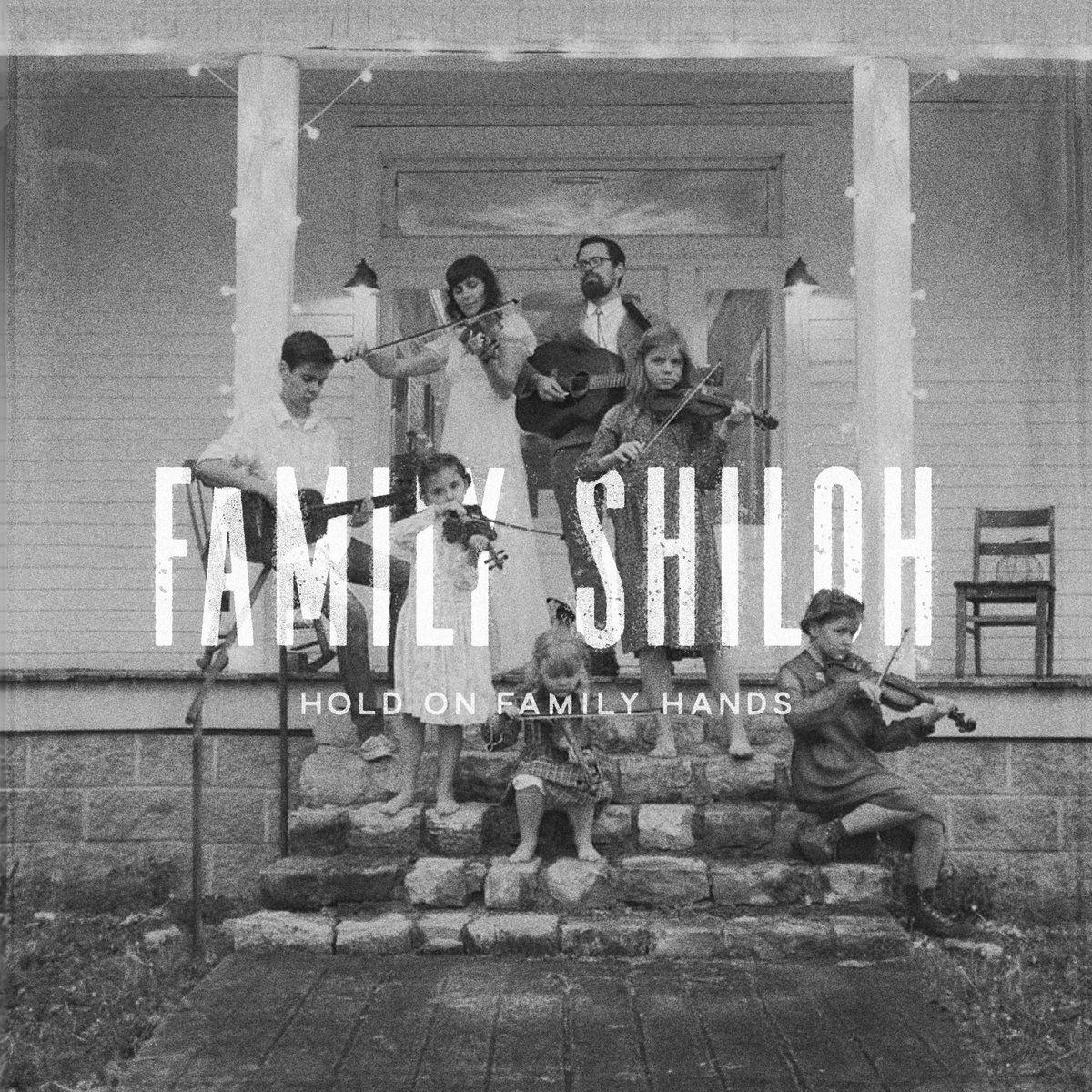 Portada de Álbum "Hold On Family Hands", de Family Shiloh