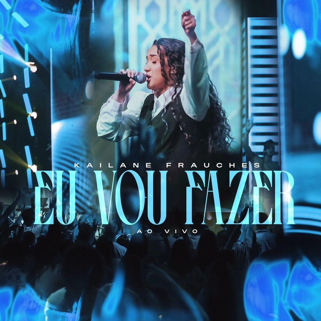 Portada de Álbum "Eu Vou Fazer", de Kailane Frauches