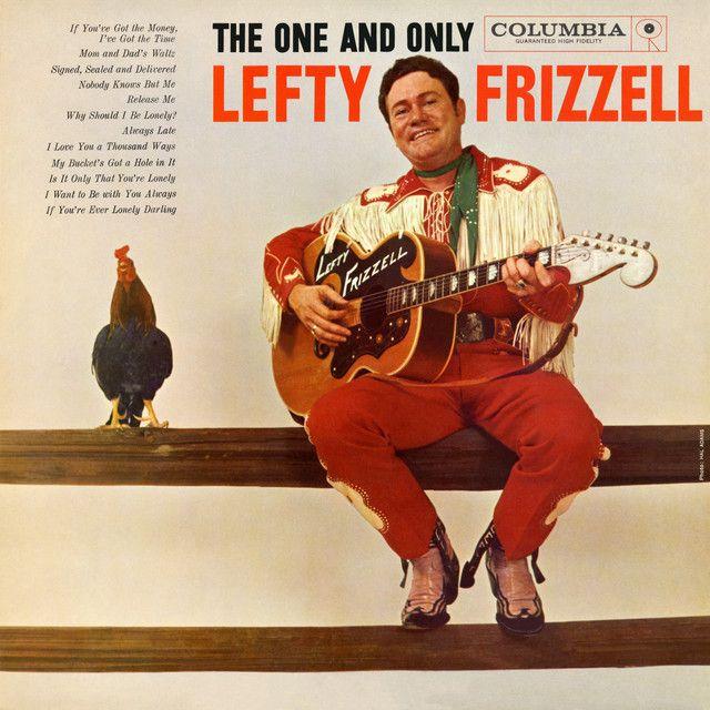 Capa do Álbum "The One And Only Lefty Frizzell", de Lefty Frizzell