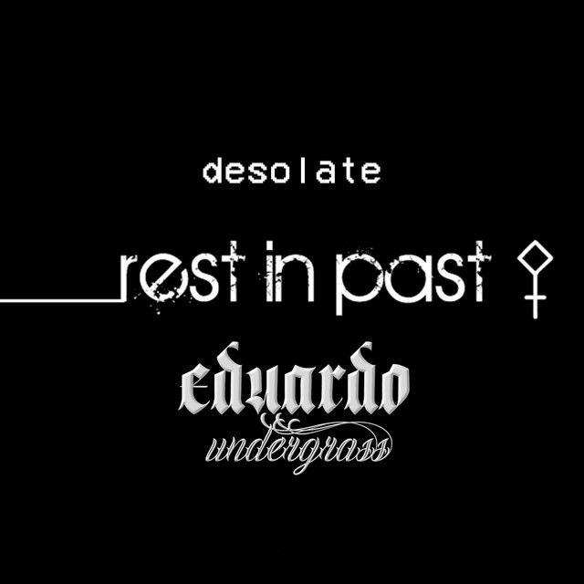 Portada de Álbum "Rest In Past Desolate", de Eduardo Undergrass