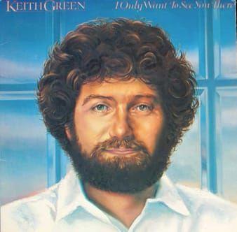 Capa do Álbum "I Only Want To See You There", de Keith Green