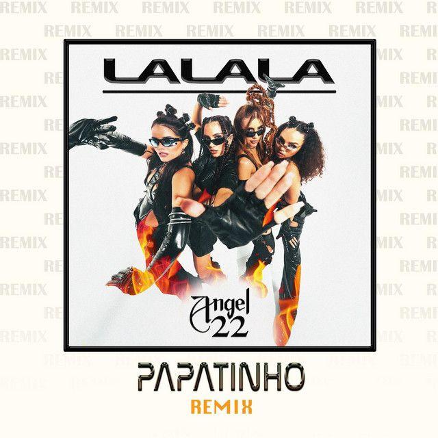 Capa do Single/EP "LALALA (Papatinho Remix)", de ANGEL22