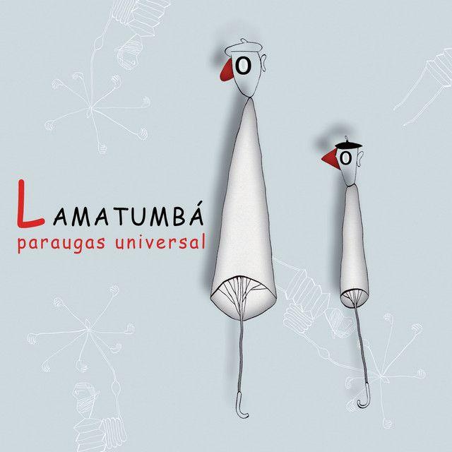 Portada de Álbum " Paraugas Universal", de Lamatumbá