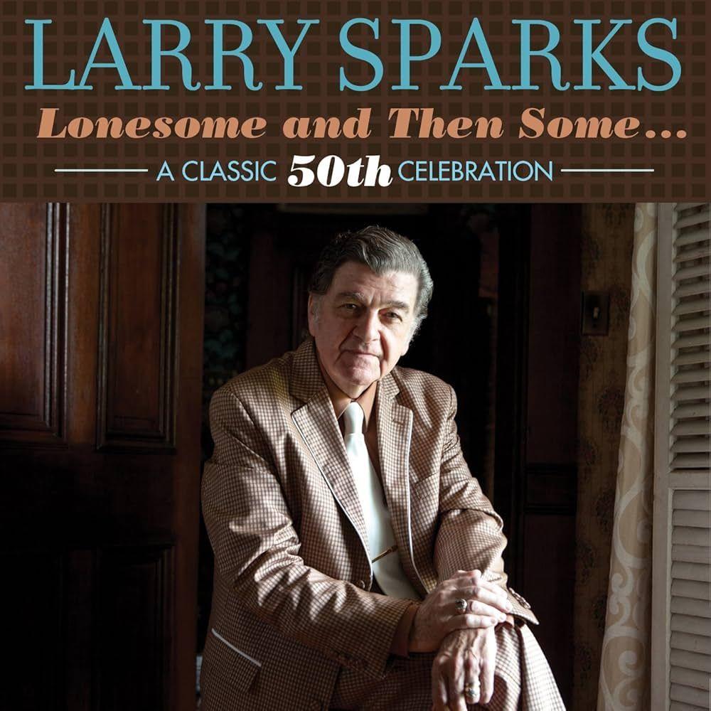 Capa do álbum "Lonesome And Then Some", de Larry Sparks