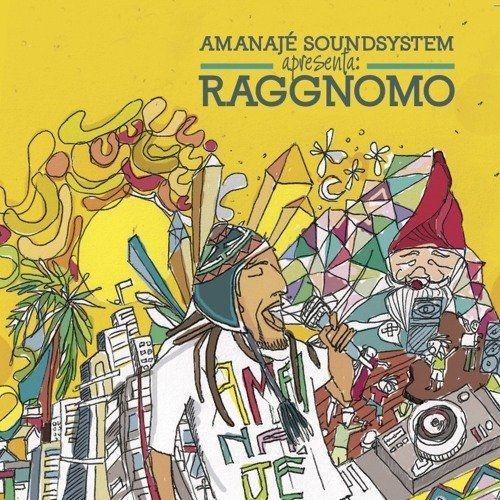 Portada de Álbum "Amanajé Apresenta Raggnomo ", de Amanajé Sound System