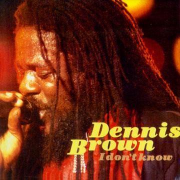 Capa do álbum "I Don't Know", de Dennis Brown