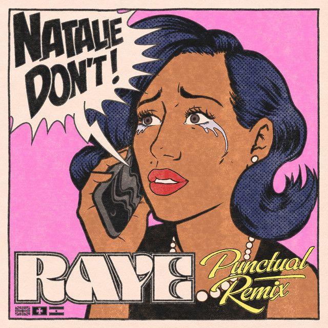 Capa do álbum "Natalie Don't (Punctual Remix)", de RAYE