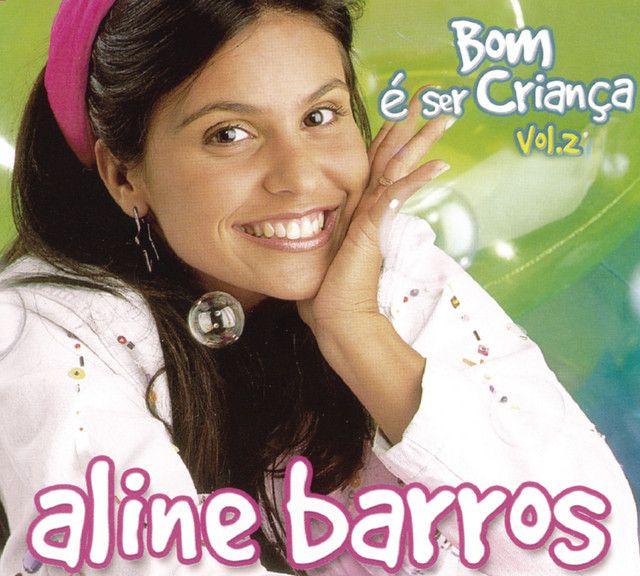 Portada del álbum "Bom É Ser Criança (Vol. 2)", de Aline Barros