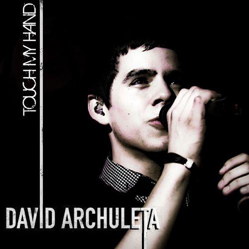 Portada del álbum "Touch My Hand", de David Archuleta