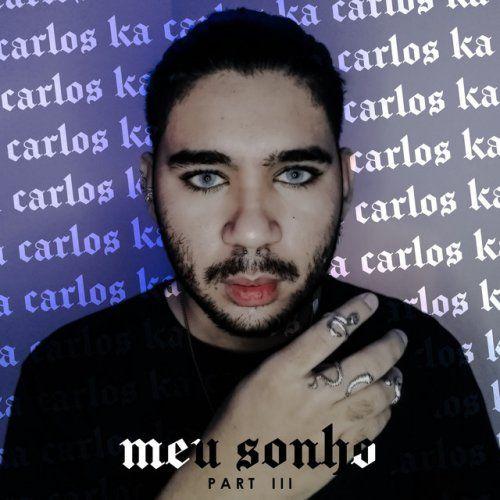 Portada de Sencillo/EP "MEU SONHO (PART III)", de Carlos Ka