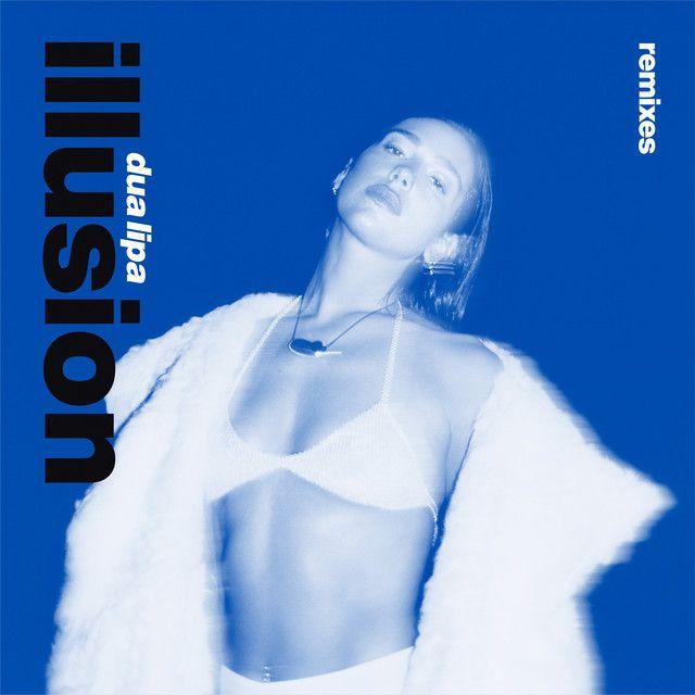 Capa do álbum "Illusion (Remixes)", de Dua Lipa