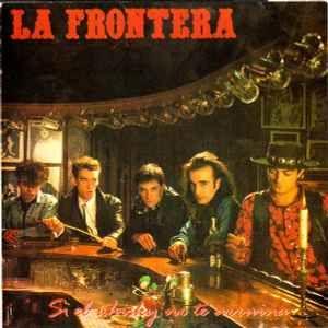 Portada de Álbum "Si El Whisky No Te Arruina... Las Mujeres Lo Harán", de La Frontera