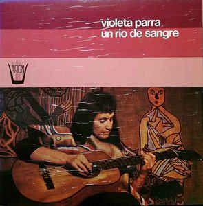 Portada de Álbum "Un Rio de Sangre", de Violeta Parra